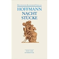 Nachtst�cke / Klein Zaches genannt Zinnober / Prinzessin Brambilla / Werke 1816-1820 (Deutscher Klassiker Verlag im Taschenbuch)
