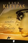 Mi nombre es Liberty (B DE BOOKS) (Zeta)