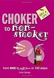 Choker to Non-smoker (Get A Life)