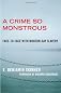 A Crime So Monstrous