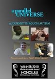 A Parallel Universe: A Journey Through Autism