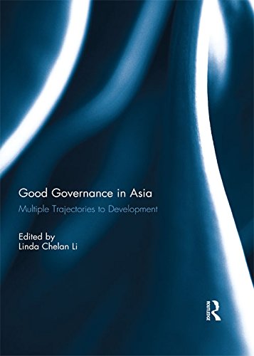 Good Governance in Asia: Multiple Trajectories to Development