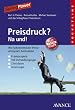 Preisdruck? Na und!: Wie Spitzenverk�ufer Preise erfolgreich durchsetzen