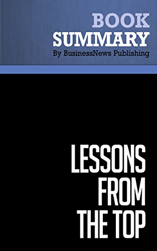 Summary: Lessons From The Top - Thomas J. Neff and James M. Citrin: The Search For America's Best Business Leaders