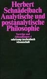 Produkt-Bild: Vortr&auml;ge und Abhandlungen 4: Analytische und postanalytische Philosophie (suhrkamp taschenbuch wissenschaft)