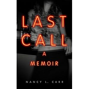 Last Call: A Memoir