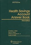 Health Savings Account (Hsa) Answer Book, Third Edition