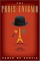 The Paris Enigma: A Novel