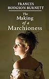 The making of a marchioness