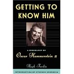 Getting to Know Him: A Biography of Oscar Hammerstein II book cover