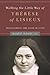 Walking the Little Way of Thérèse of Lisieux: Discovering the Path of Love