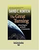 The Great Turning: From Empire to Earth Community (BK Currents)