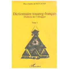 Dictionnaire Touareg Fran�ais (4 Volumes) Dialecte de l'Ahag