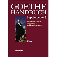 Goethe-Handbuch. Supplemente Band 3: Kunst