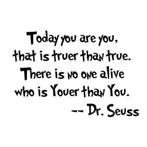 New Dr. Seuss Quote Vinyl wall Art Decal Decor  Today You Are by 