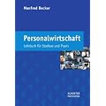 Personalwirtschaft: Lehrbuch f�r Studium und Praxis