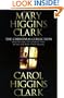 Mary and Carol Higgins Clark Christmas Collection: " The Christmas Thief " , " Deck the Halls " , " He Sees You When Your Sleeping "