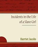 Incidents in the Life of a Slave Girl