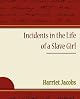 Incidents in the Life of a Slave Girl