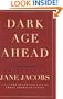 Dark Age Ahead