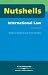 International
Law
(Nutshells)
(Nutshells)