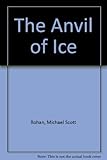 The anvil of ice