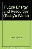 Future energy and resources