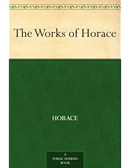 From Amazon.com. Click for details:
 The Works of Horace The Works of Horace
