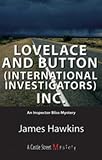 Lovelace and Button (International Investigators) Inc.: An Inspector Bliss Mystery