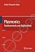 Plasmonics: Fundamentals and Applications