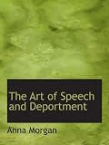 The Art Of Speech And Deportment
