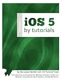 iOS 5 By Tutorials: Volume 1
