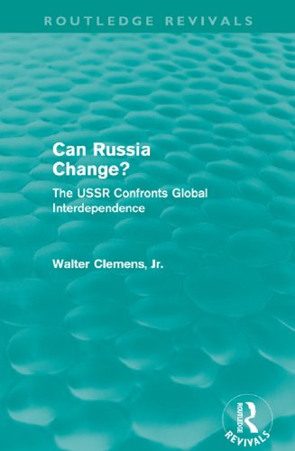 Can Russia Change? (Routledge Revivals): The USSR confronts Global Interdependence