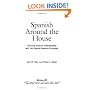 Spanish Around the House: The Quick Guide to Communicating with Your Spanish-Speaking Employees