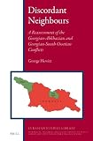Discordant neighbours : a reassessment of the Georgian-Abkhazian and Georgian-South-Ossetian conflicts