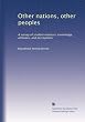 Other nations, other peoples: A survey of student interests, knowledge, attitudes, and perceptions