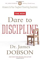 The New Dare to Discipline