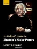 A student's guide to Einstein's major papers