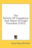The History of Conspiracy and Abuse of Legal Procedure