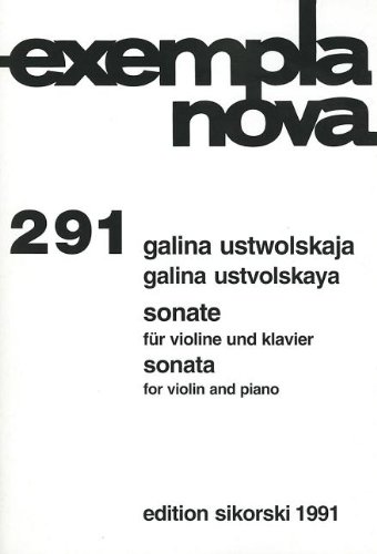Galina Ustvolskaya - Sonata for Violin and Piano