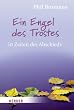 Ein Engel des Trostes in Zeiten des Abschieds