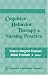 Cognitive Behaviour Therapy in Nursing Practice