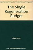 The single regeneration budget handbook : a guide to making bids to the challenge fund : revised and updated for 2nd bidding round 1995/1996