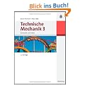 Technische Mechanik 1-3: Technische Mechanik 3 Bd.3 : Kinematik und Kinetik (Oldenbourg Lehrb�cher f�r Ingenieure)