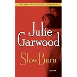 Slow Burn: A Novel