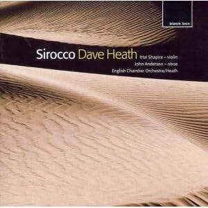 Dave Heath: Sirocco by Ittai Sapira, Russell Gunes, John Anderson, William Bennett, and Dave Heath (Audio CD - 2003)