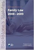 Blackstone s Statutes on Family Law 2008-2009 (Blackstone s Statute Book)