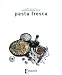 Book Serie delicias: Pasta fresca (Delicias/ Delights)