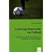 Leistungsdiagnostik im Fu�ball: Anforderungsprofil, Konditionstests, Diagnostik im Spitzenfu�ball