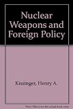 Nuclear weapons and foreign policy